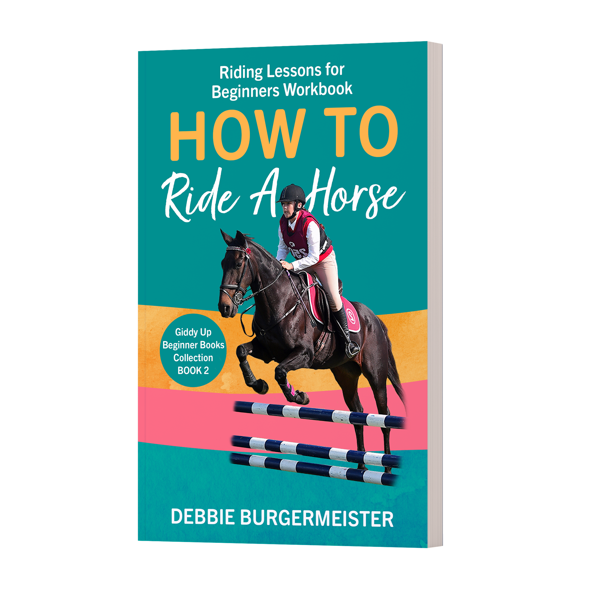 How to Ride A Horse - Horse Riding Lessons for Beginners workbook