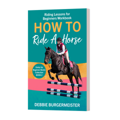 How to Ride A Horse - Horse Riding Lessons for Beginners workbook